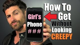 How To Get A Girls Phone Number Without Being CREEPY!!!