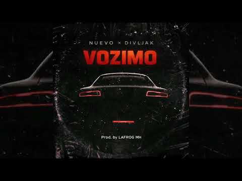 Nuevo x Divljak ( Prod. by LAFROG MH ) - Vozimo