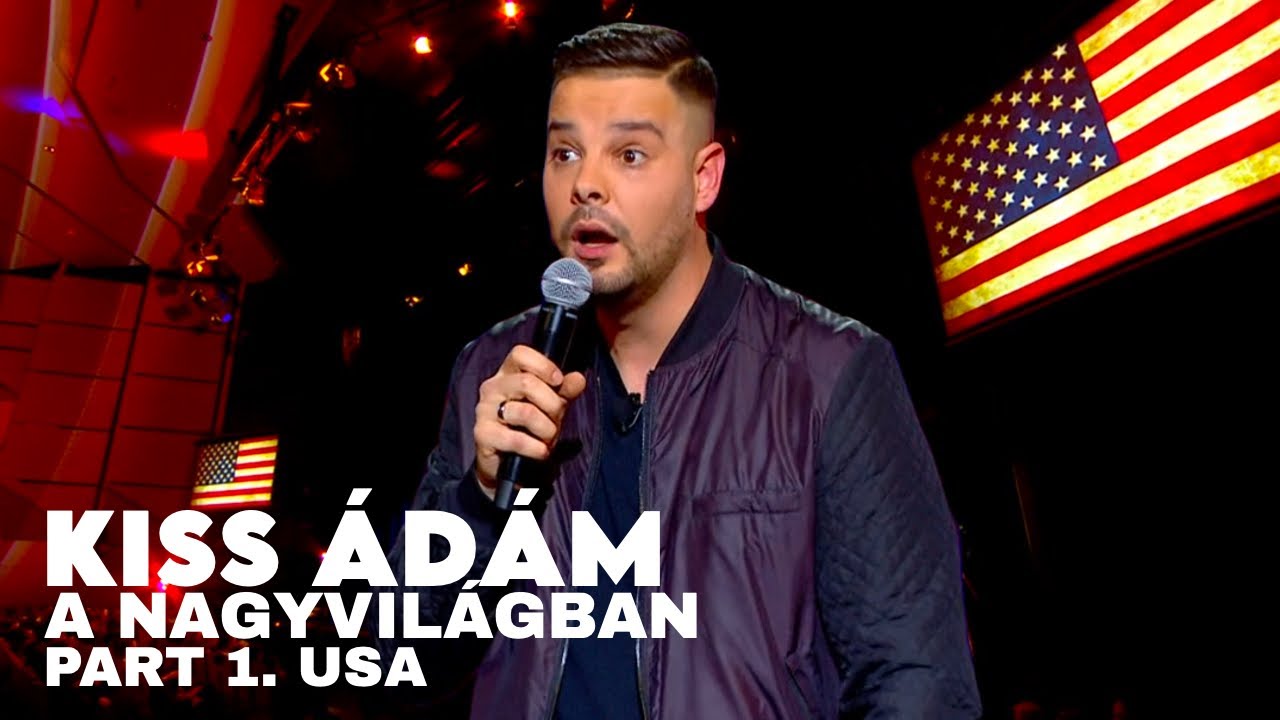 Kiss Ádám a Nagyvilágban part.1 (USA)