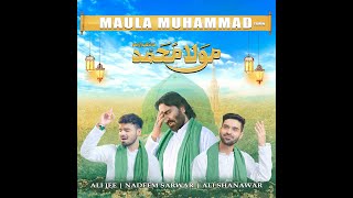 Download lagu Maula Muhammad   Nadeem Sarwar, Ali Shanawar & Ali Jee   1444   2023 mp3
