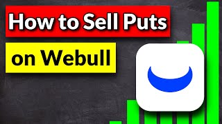 How to Sell Puts on Webull