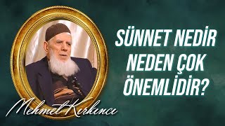 Mehmed Kırkıncı - Sünnet Nedir, Neden Çok Önemlidir? Bölüm 1