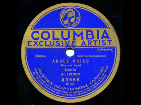 "Angel Child " - Al Jolson & The Columbians Dance Orchestra De Luxe - Columbia A3568
