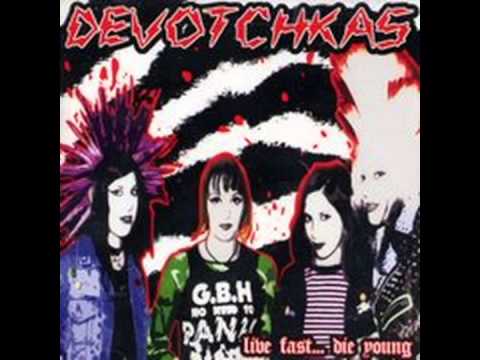 The Devotchkas - Negative Reaction