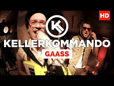 Kellerkommando - Gaaß (Offizielles Video)