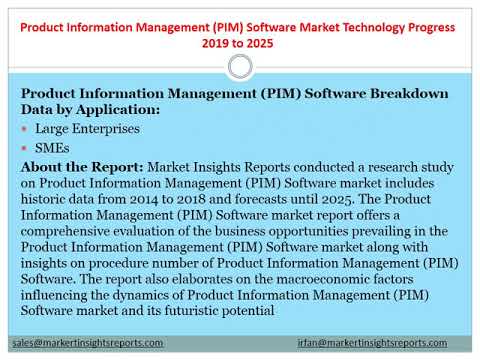 Product Information Management PIM Software Market Technology Progress 2019 to 2025