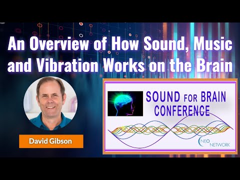 New Research on Sound Healing for the Brain with David Gibson