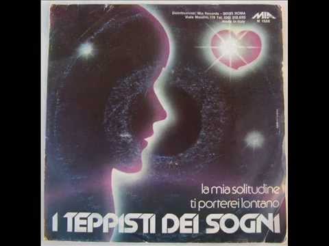 I TEPPISTI DEI SOGNI    TI PORTEREI LONTANO    1981