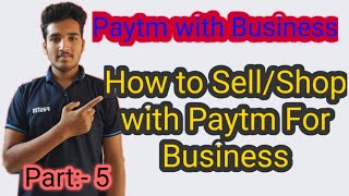How to sell own Products in Paytm || Paytm For Business|| Shop with Paytm | 2020 || Cashless Master