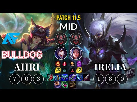 AF.A BuLLDoG Ahri vs Irelia Mid - KR Patch 11.5