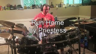 Priestess - Run Home (Drum Cover)