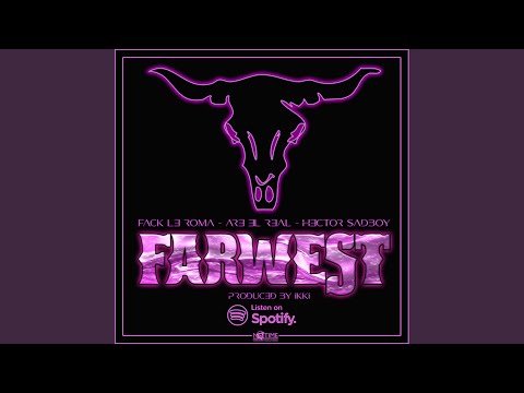 Farwest (feat. Ikki)