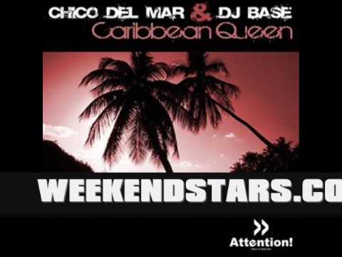 Weekendstars: Chico del Mar & DJ Base - Caribbean Queen (Funkk Frikz & ClubDJTeam Mix)