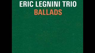 Eric Legnini Trio - 04. "I Fall In Love" [Ballads]