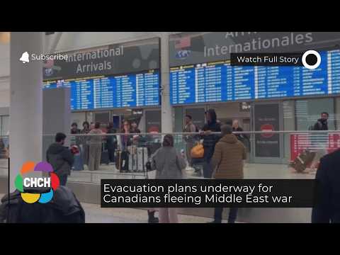 Evacuation plans underway for Canadians fleeing Middle East war