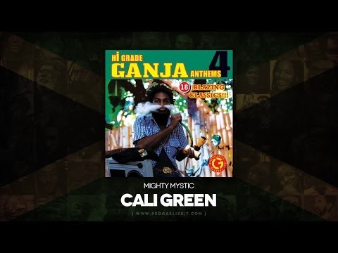 Mighty Mystic - Cali Green (Hi Grade Ganja Anthems 4) VP Records - April 2014