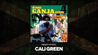 Mighty Mystic - Cali Green (Hi Grade Ganja Anthems 4) VP Records - April 2014