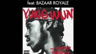 Yung Wun - I Can't Take It No More feat. Bazaar Royale