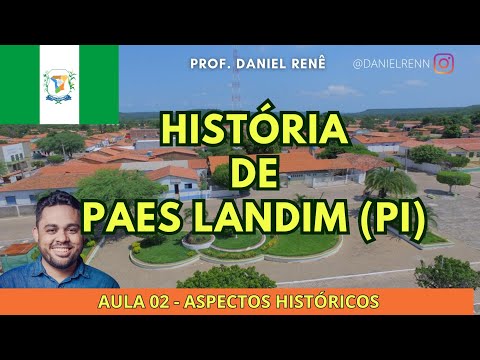 CONCURSO PAES LANDIM - ASPECTOS HISTÓRICOS - PROF DANIEL RENÊ