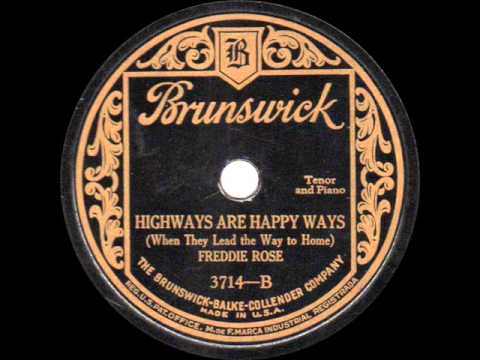 Freddie Rose - Highways Are Happy Ways - 1927