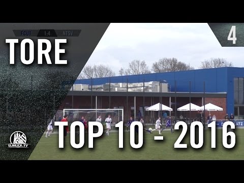 TOP 10 Tore / Goals - 2016 | ELBKICK.TV