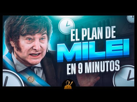 El Plan de Gobierno de Javier Milei explicado en 9 minutos