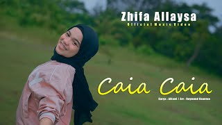 Download lagu Zhifa Allaysa - Caia Caia mp3 Download lagu Zhifa Allaysa - Caia Caia mp3