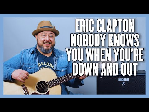 Eric Clapton Nobody Knows When You're Down & Out Guitar Lesson + Tutorial