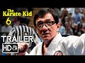 Karate Kid 6 Trailer 2 (2024) Jackie Chan, Ralph Machio | Mr. Han and Daniel LaRusso Crossover
