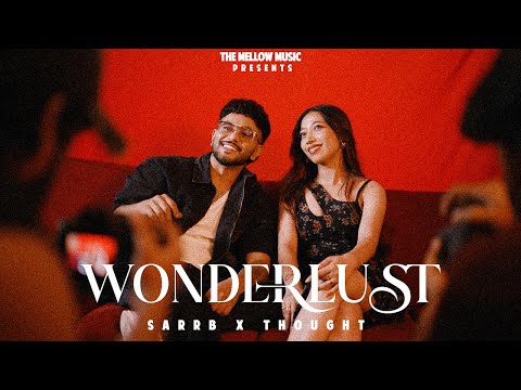 WONDERLUST - SARRB x THOUGHT | OFFICIAL VISUALIZER | THE MELLOW MUSIC