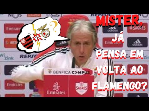 MISTER JORGE JESUS ABRE O JOGO SE VOLTARÁ AO FLAMENGO • EM  COLETIVA DE IMPRENSA DO BENFICA