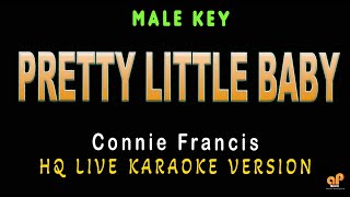 Download lagu PRETTY LITTLE BABY - Connie Francis (MALE KEY HQ KARAOKE VERSION) mp3