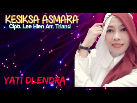 KESIKSA ASMARA - YATI SLENDRA (VIDEO LYRIC)