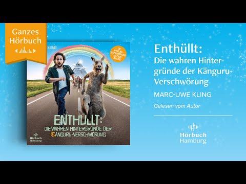 Ganzes Hörbuch: »Enthüllt: Die wahren Hintergründe der Känguru-Verschwörung« von Marc-Uwe Kling