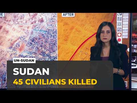 UN documents at least 45 civilians killed in El Obeid, Sudan