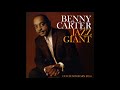 Benny Carter  - Jazz Giant ( Full Album )