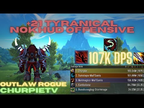107K DPS OVERALL / +21 NOKHUD OFFENSIVE OUTLAW ROGUE POV