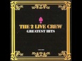 2 Live Crew Mix by Caff
