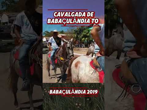 Cavlagada de Babaçulândia Tocantins 2019