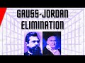 Guide To Gauss Jordan Elimination And Solving Systems Of Equations Linear Algebra