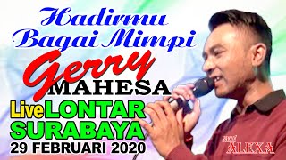 Download lagu GERRY MAHESA - HADIRMU BAGAI MIMPI mp3 Download lagu GERRY MAHESA - HADIRMU BAGAI MIMPI mp3