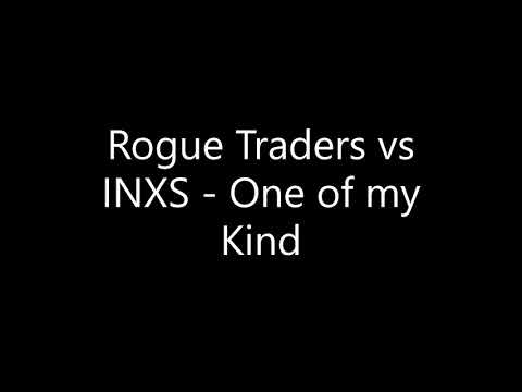 Rogue Traders vs INXS - One of my kind