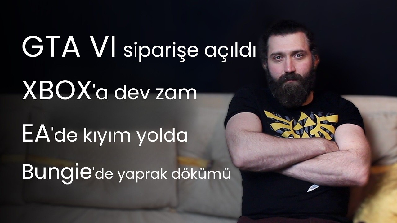 GTA 6 Fiyatı Belli Oldu, XBOX'a Zam, Oyun Endüstrisinde İşten Çıkarmalar/ Oyun Gündemi #25