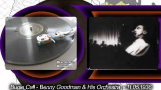 Benny Goodman and his Orchestra - Bugle call Rag - 1936