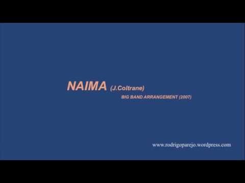 Naima (J.Coltrane). Big Band arrangement. Rodrigo Parejo