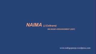 Naima (J.Coltrane). Big Band arrangement. Rodrigo Parejo