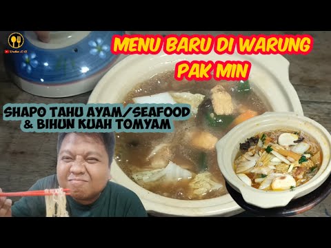Warung Pak Min ada menu baru gaes, Shapo Tahu Ayam e Bihun Kuah Tomyam