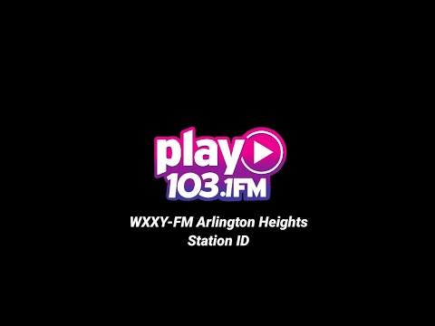 WXXY - Play 103.1 - Arlington Heights, IL - January 31, 2023 ID