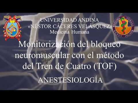 Monitorización del bloqueo neuromuscular con el método del tren te cuatro (TOF)