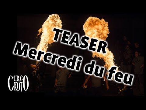 Mercredi du Feu | Teaser 2017